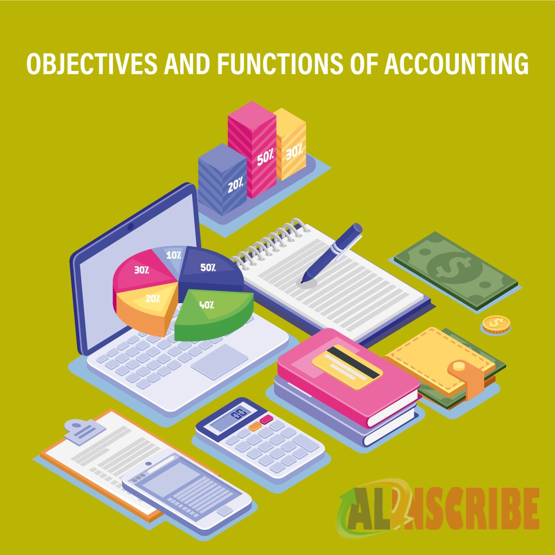 Objectives And Functions Of Accounting - Everything you need to know