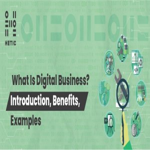 Demystifying The Digital Age: A Guide To Understanding Digital Business Models