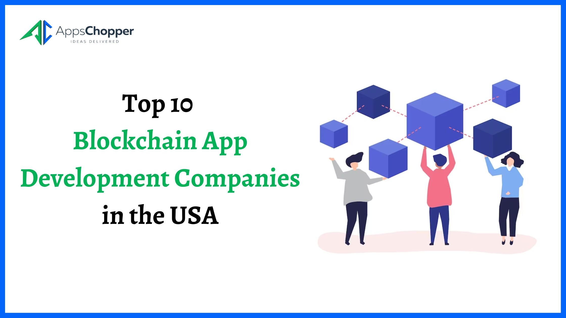 Top 10 Blockchain App Development Companies In The USA