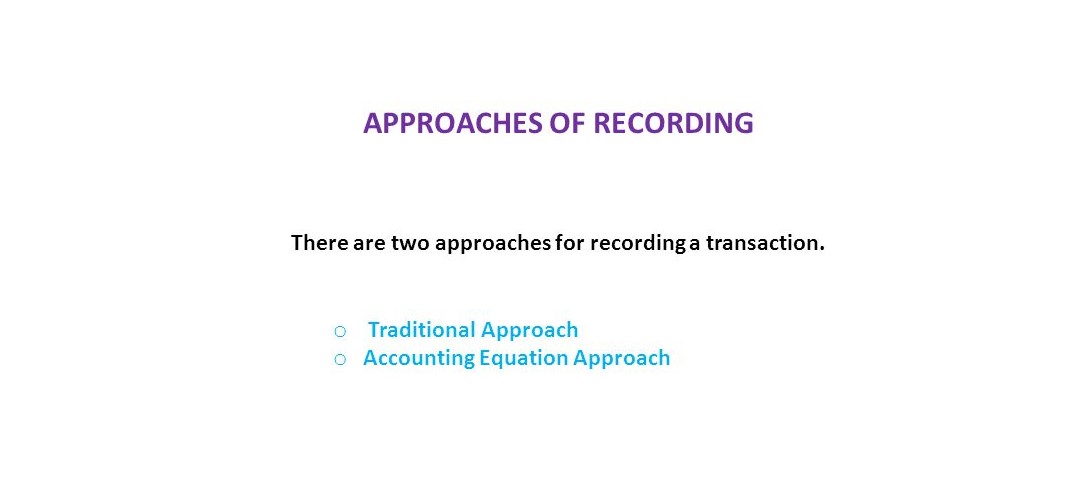 Approaches of Accounting
