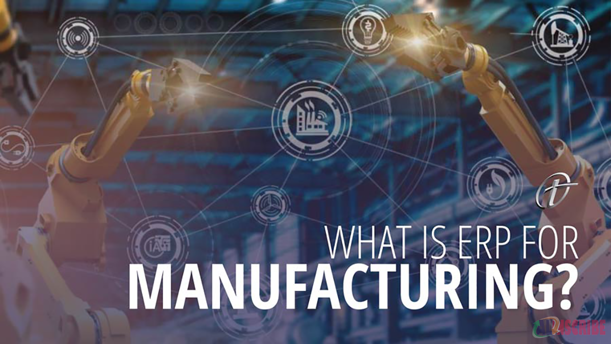 What is Manufacturing ERP Systems